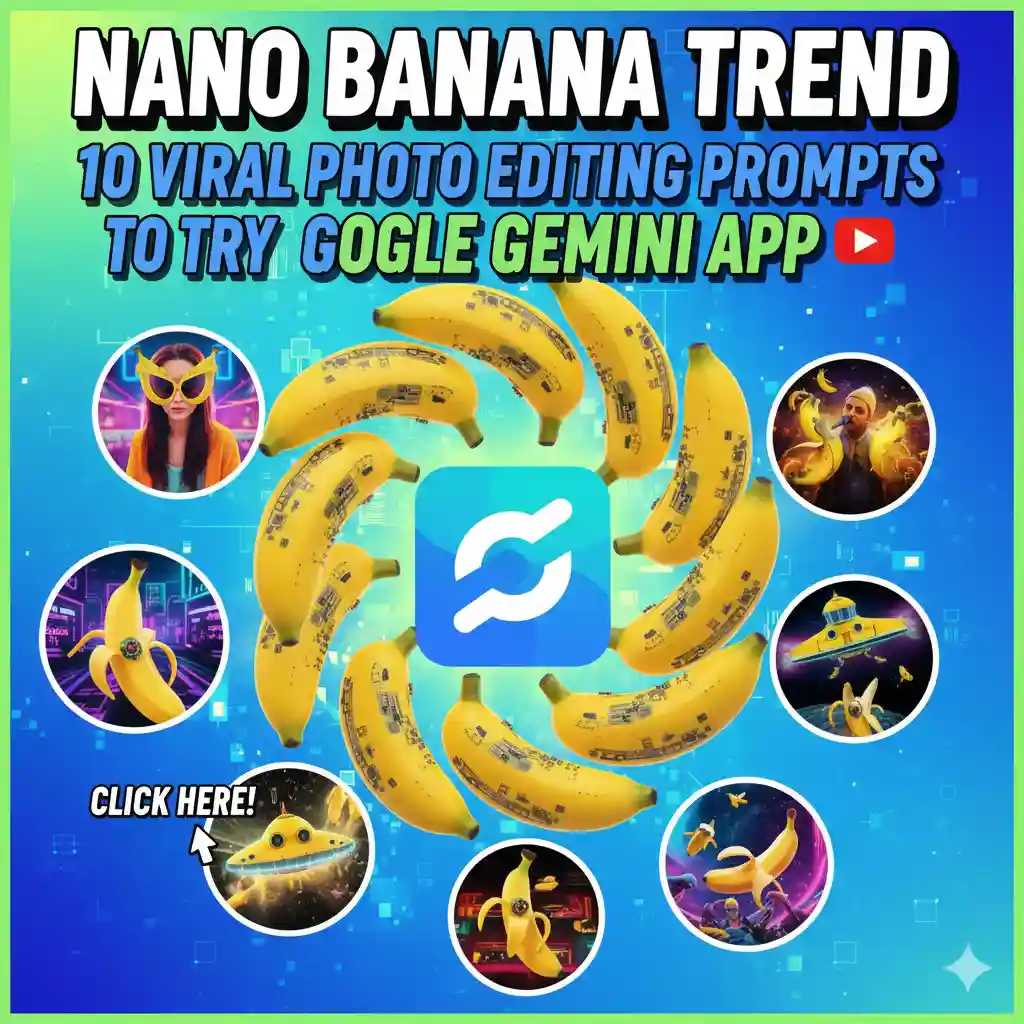 Nano Banana Trend 10 Viral Photo Editing Prompts to Try in Google Gemini